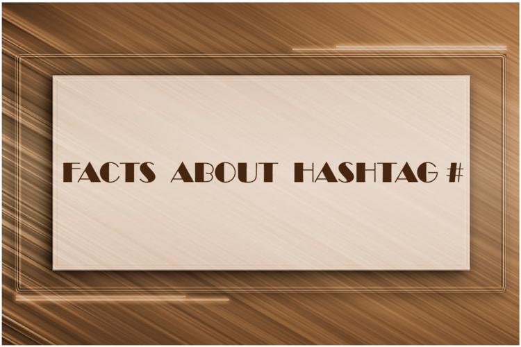 facts about hashtags